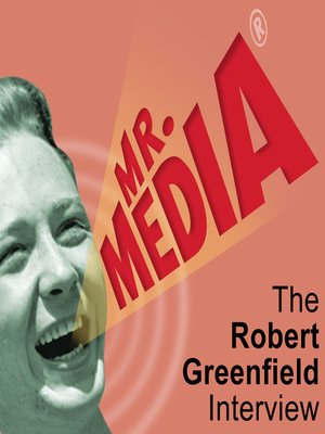 cover image of Mr. Media: The Robert Greenfield Interview